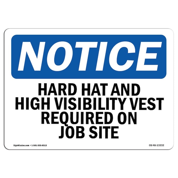 OSHA Sign, Hard Hat & High Vis Vest On Job Site, 24in X 18in Rigid Plastic, 24" W, 18" H, Landscape